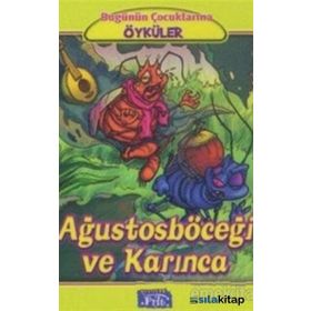Parıltı Yayınları Ağustos Böceği ve Karınca - Bugünün Çocuklarına Öyküler