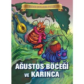 Parıltı Yayınları Ağustos Böceği ve Karınca - Bugünün Çocuklarına Öyküler