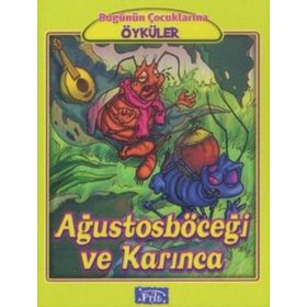 Parıltı Yayınları Ağustos Böceği ve Karınca - Bugünün Çocuklarına Öyküler