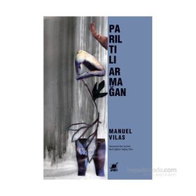 Parıltılı Armağan - Manuel Vilas