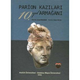 Parion Kazıları 10. Yıl Armağanı - Cevat Başaran
