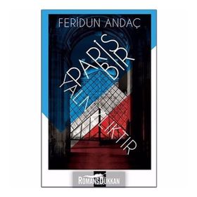 PARIS BIR YALNIZLIKTIR - FERIDUN ANDAÇ