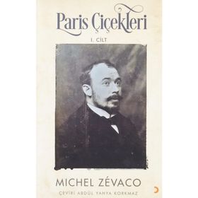 Paris Çiçekleri - Michel Zevaco