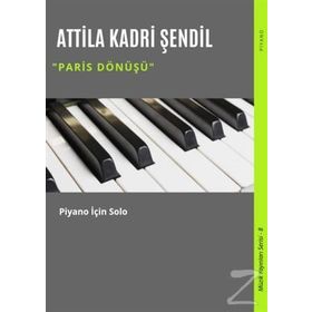 Paris Dönüşü / Attila Kadri Şendil