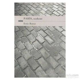 PARIS, ECEKENT - ENIS BATUR