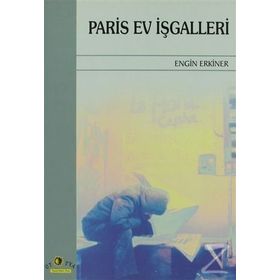 PARIS EV İŞGALLERİ - ENGIN ERKINER