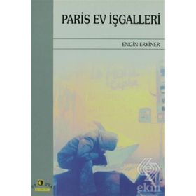 PARIS EV İŞGALLERİ - ENGIN ERKINER