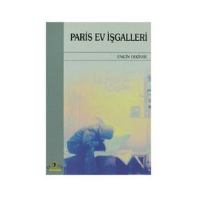 PARIS EV İŞGALLERİ - ENGIN ERKINER