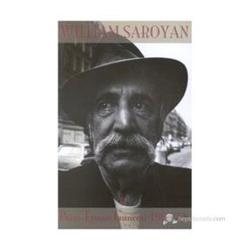 PARIS-FRESNO GÜNCESI (1967-1968) ÖLÜM DIRIM VE AYA KAÇIŞ - WILLIAM SAROYAN