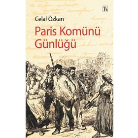 Paris Komünü Günlüğü Celal Özkan