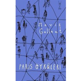 Paris Öyküleri - Mavis Gallant