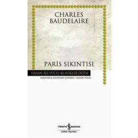 PARIS SIKINTISI - CHARLES BAUDELAIRE