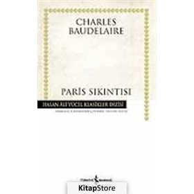 PARIS SIKINTISI - CHARLES BAUDELAIRE