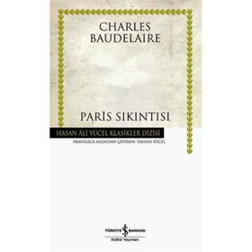 PARIS SIKINTISI - CHARLES BAUDELAIRE