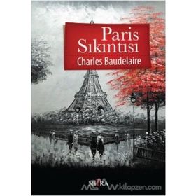 PARIS SIKINTISI - CHARLES BAUDELAIRE