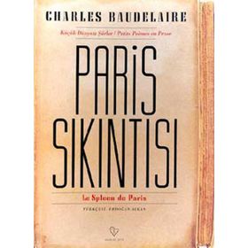 PARIS SIKINTISI - CHARLES BAUDELAIRE