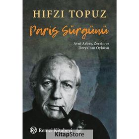 Paris Sürgünü - Hıfzı Topuz