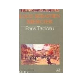 PARIS TABLOSU - LOUIS SEBASTIEN MERCIER