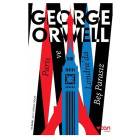 Paris ve Londra’da Beş Parasız - George Orwell
