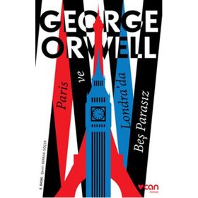 Paris ve Londra’da Beş Parasız - George Orwell
