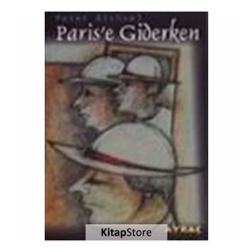Paris’e Giderken - Peter Bichsel