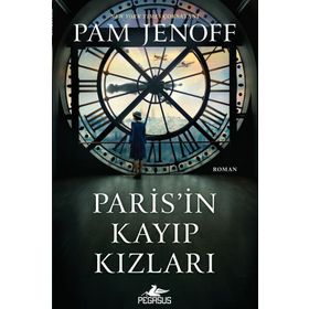 Paris’in Kayıp Kızları - Pam Jenoff