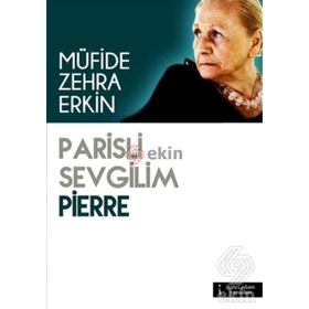 Parisli Sevgilim Pierre - Müfide Zehra Erkin