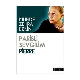 Parisli Sevgilim Pierre - Müfide Zehra Erkin