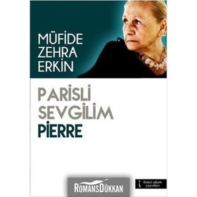 Parisli Sevgilim Pierre - Müfide Zehra Erkin