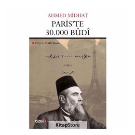 Paris'te 30.000 Budi - Ahmed Midhat Efendi