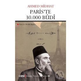 Paris'te 30.000 Budi - Ahmed Midhat Efendi