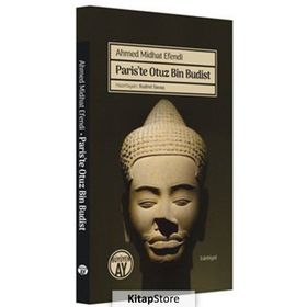 Paris'te Otuz Bin Budist Ahmet Mithat Efendi