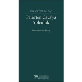 Paris’ten Cava’ya Yolculuk - Honore de Balzac