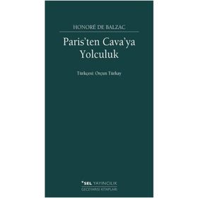 Paris’ten Cava’ya Yolculuk - Honore de Balzac