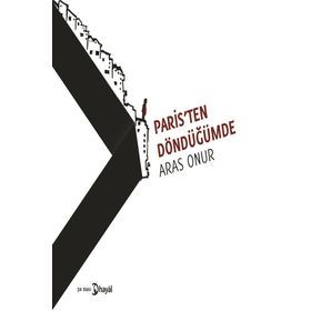 Paris'ten Döndüğümde - Aras Onur