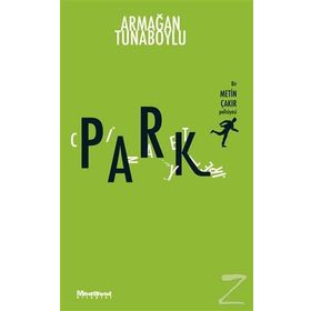 Park Cinayetleri - Armağan Tunaboylu