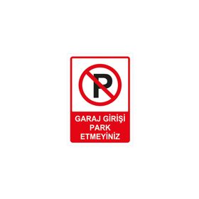 Park Etmeyiniz Uyarı Levhası