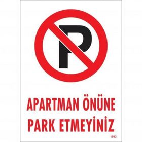 Park Etmeyiniz Uyarı Levhası