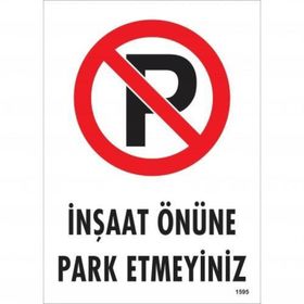 Park Etmeyiniz Uyarı Levhası