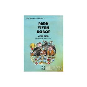 PARK YIYEN ROBOT - AYTÜL AKAL