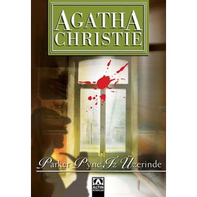PARKER PYNE İZ ÜZERINDE - AGATHA CHRISTIE