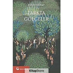 Parkta Gölgeler - Engin Günay
