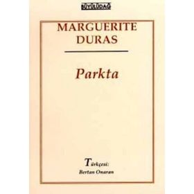Parkta - Marguerite Duras
