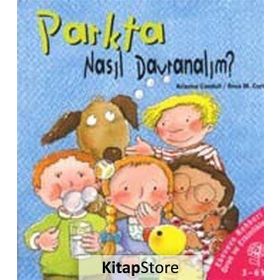 Parkta Nasıl Davranalım? - Ciltli - Arianna Candell