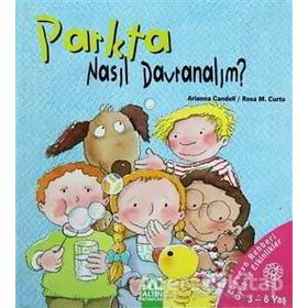 Parkta Nasıl Davranalım? - Ciltli - Arianna Candell