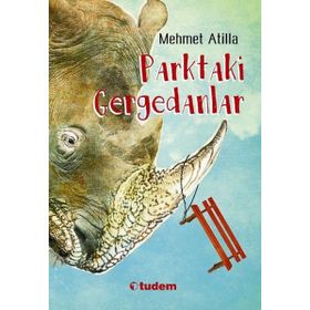 Parktaki Gergedanlar - Mehmet Atilla