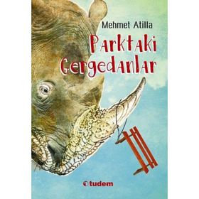 Parktaki Gergedanlar - Mehmet Atilla