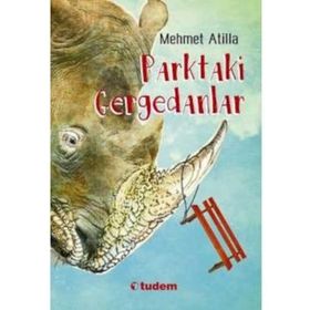 Parktaki Gergedanlar - Mehmet Atilla
