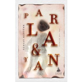 Parla ve Yan - Turgay Kantürk