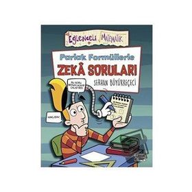 Parlak Formüllerle Zeka Soruları Serhan Büyükkeçeci